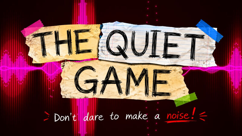 The Quiet Game